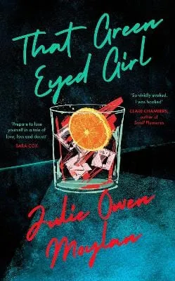 Julie Owen Moylan: That Green Eyed Girl [2022] paperback